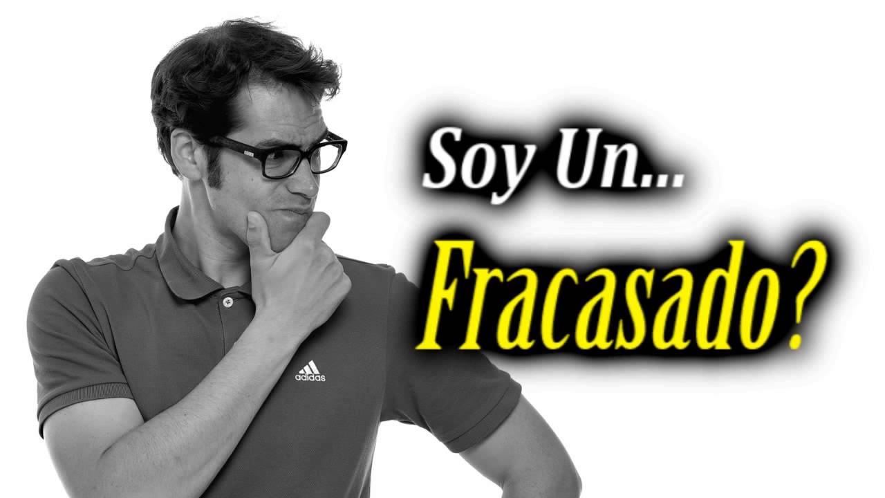 Soluciones para Dejar de Sentirte un Fracasado - Por Camilo Cruz