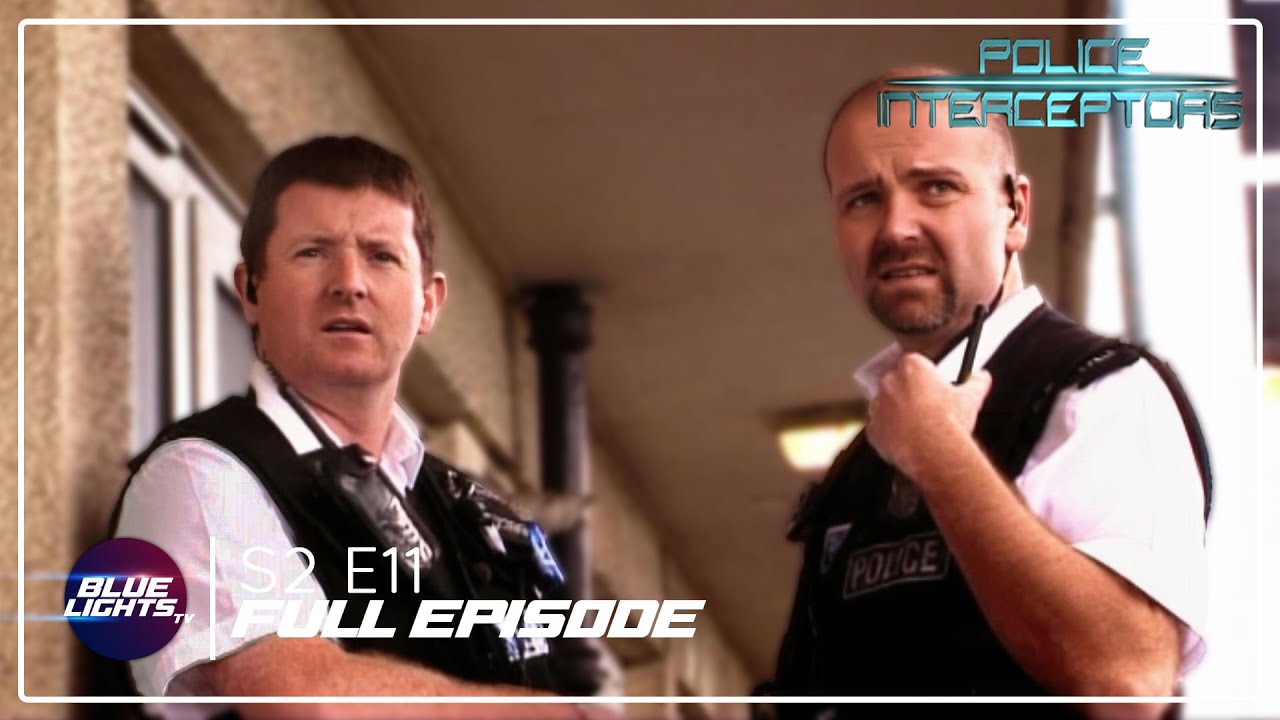 Police Interceptors | FULL EPISODE | Series 2 Episode 11