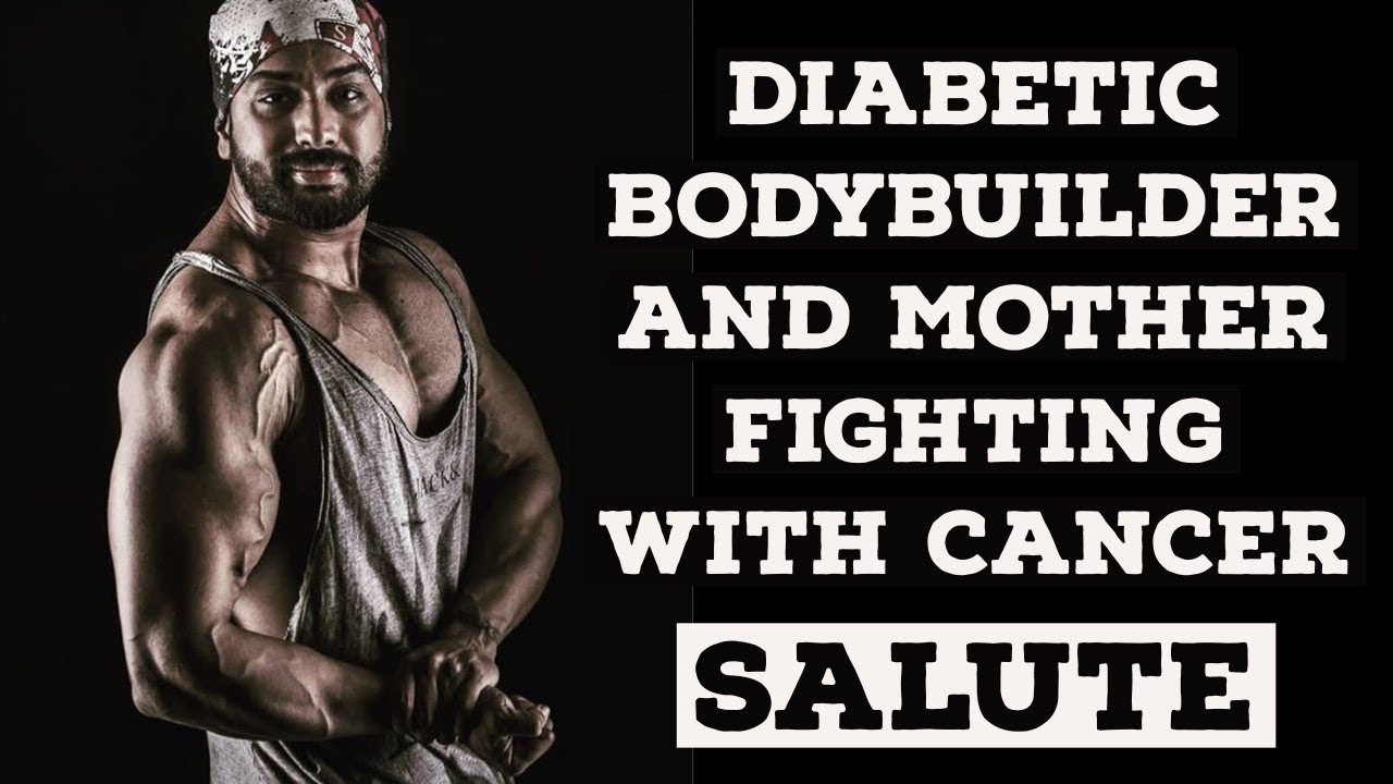 Diabetic bodybuilder - Mom fighting with cancer