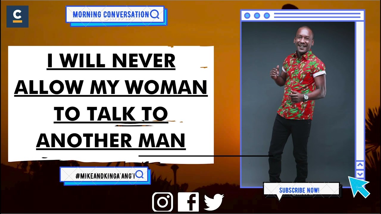I WILL NEVER ALLOW MY WOMAN TO TALK TO ANOTHER MAN