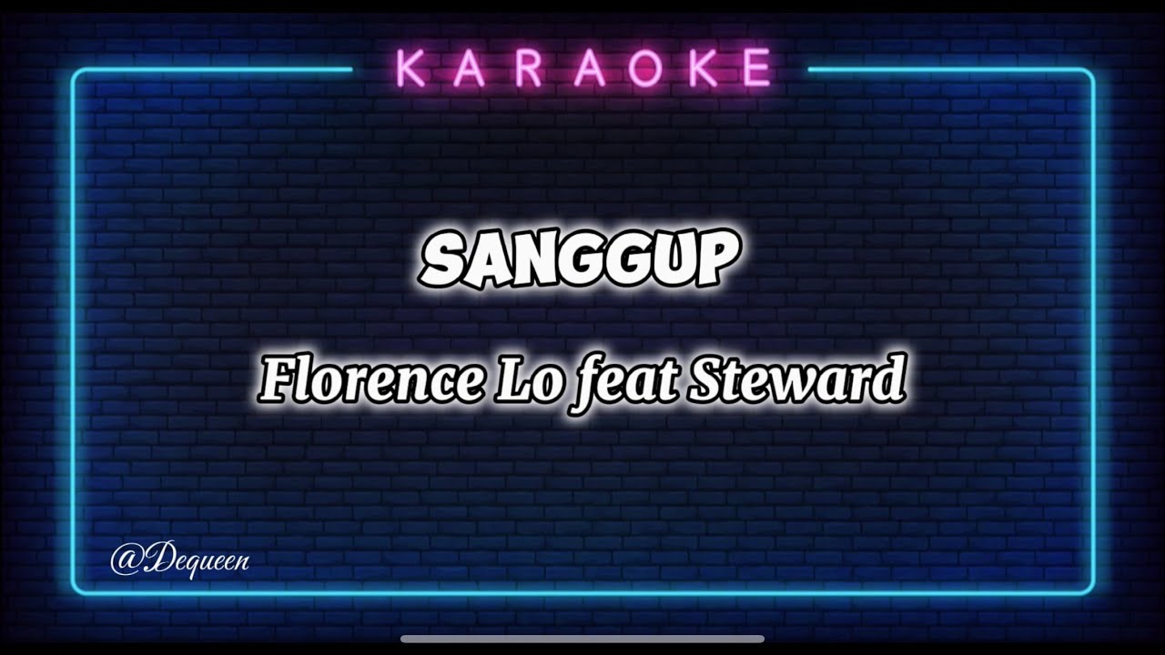 Sanggup - Florence Lo feat Steward ( Karaoke ) Lagu Iban Video Lirik Kualiti 1080p