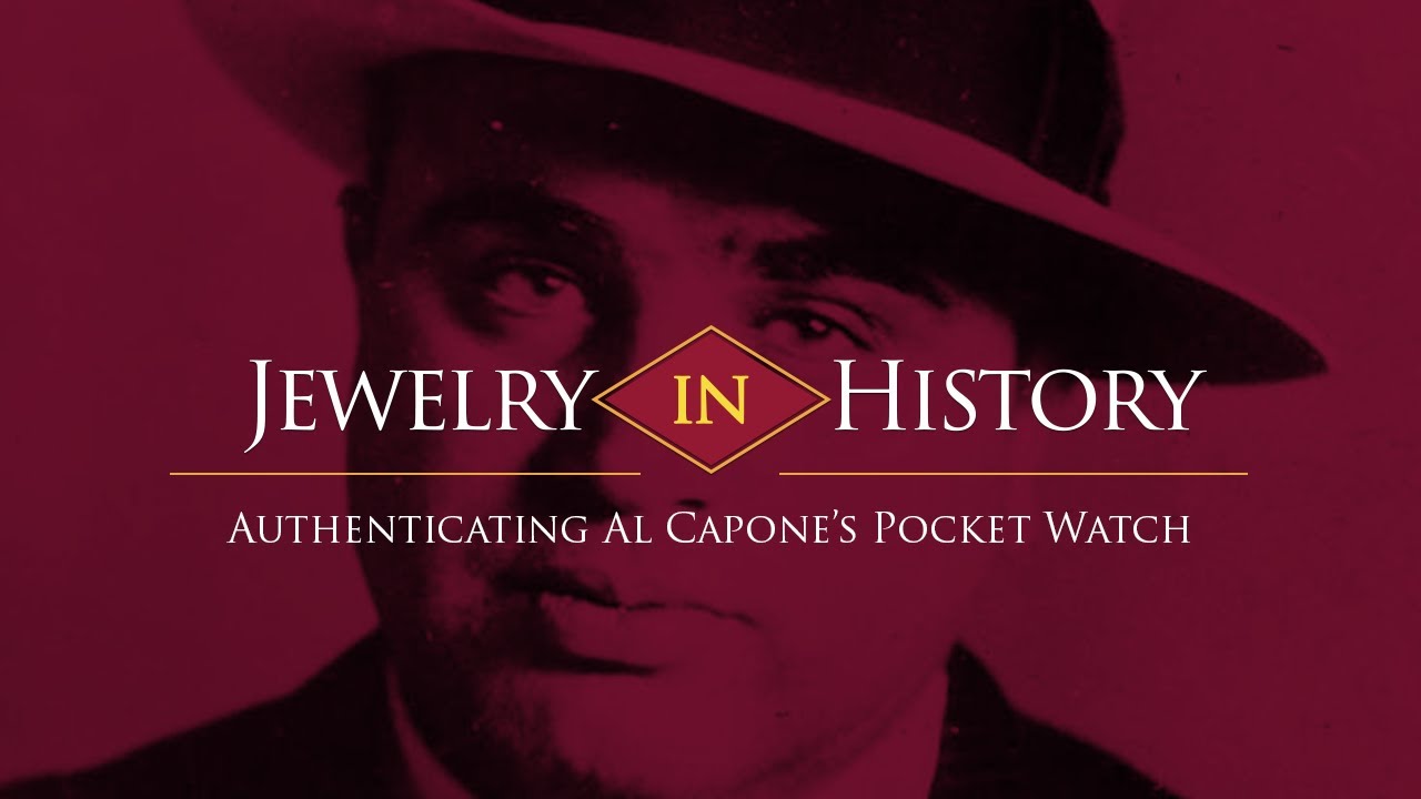 Jewelry In History - Authenticating Al Capone's Watch