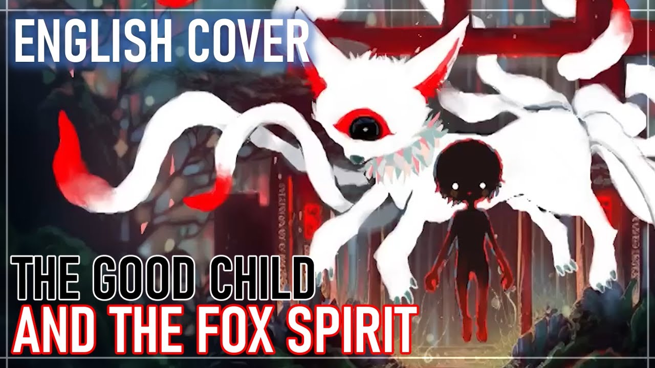 【The good child and the fox spirit】(Kikuo) ENGLISH COVER  ☁Artsythesecond ☁