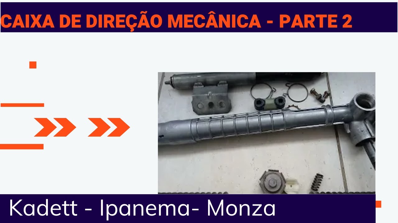 Caixa de direção mecânica Kadett e Monza. Parte 2