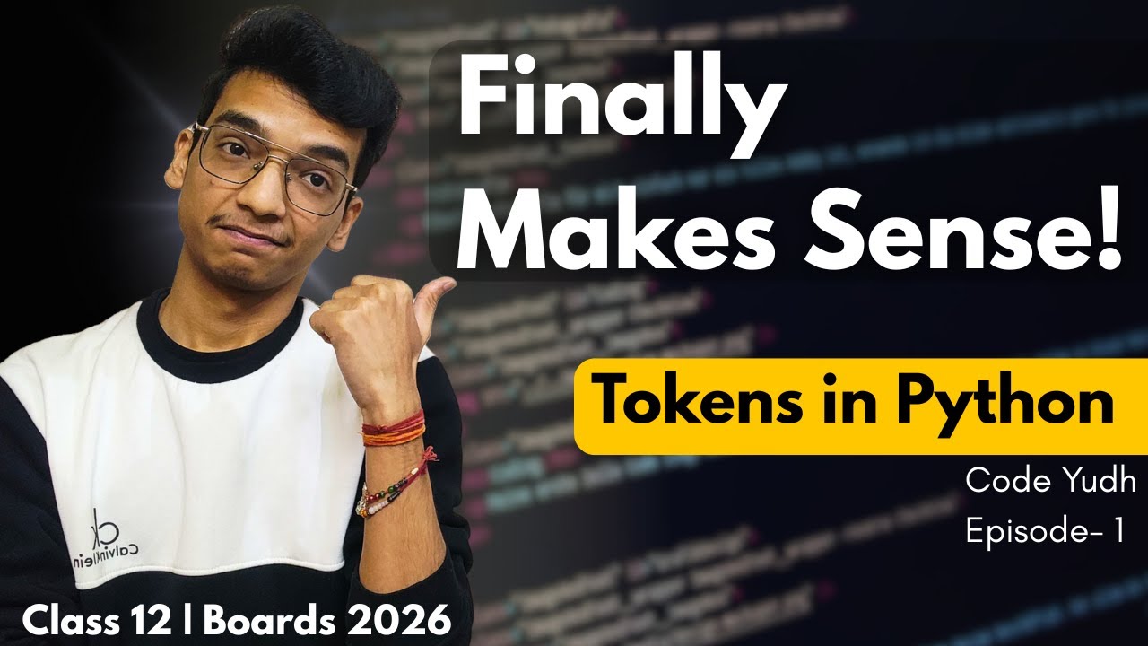 Tokens in Python Finally Explained (Class 12 Boards Level) | Code Yudh EP 1