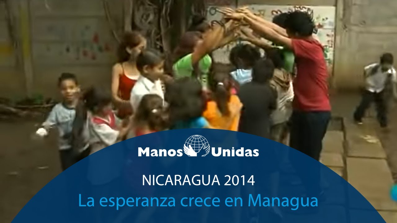 2014 - Nicaragua - La esperanza crece en Managua. Pueblo de Dios TVE | Manos Unidas