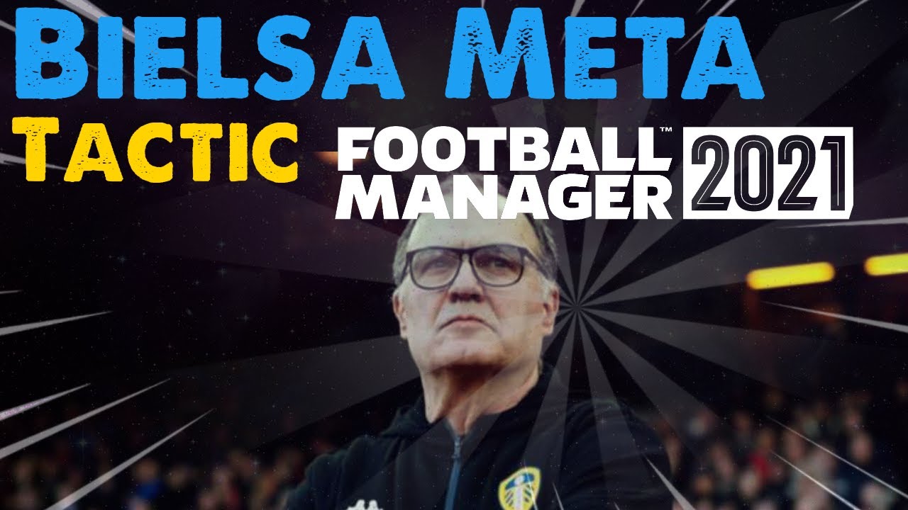 The Best Tactic? A Bielsa Style FM21 Tactic | Football Manager 2021