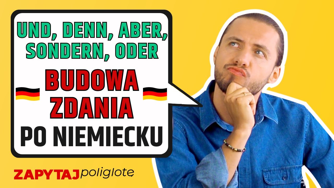 Budowa zdań: und, denn ,aber, sondern, oder, szyk prosty #zapytajpoliglotę odc. 208