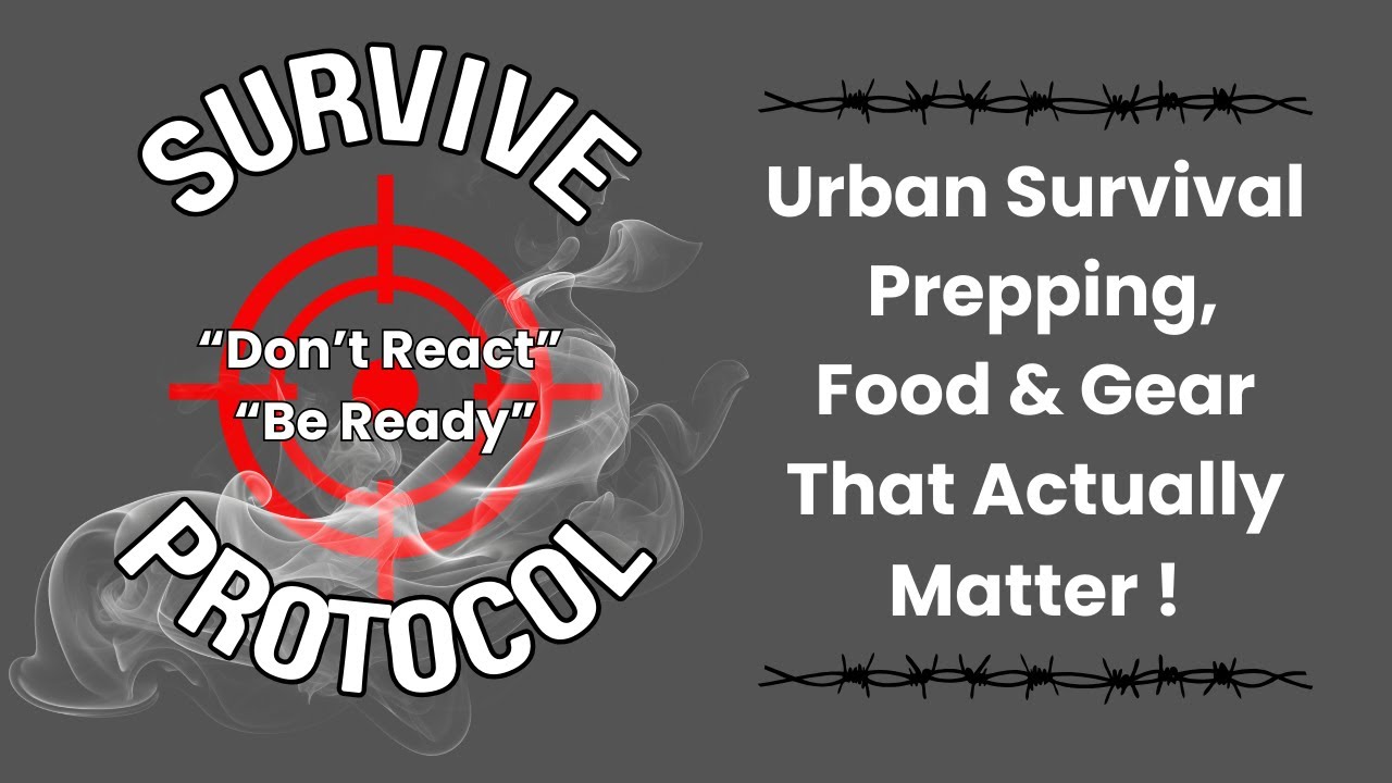 Urban Prepping Essentials: Food and Gear Reality Check