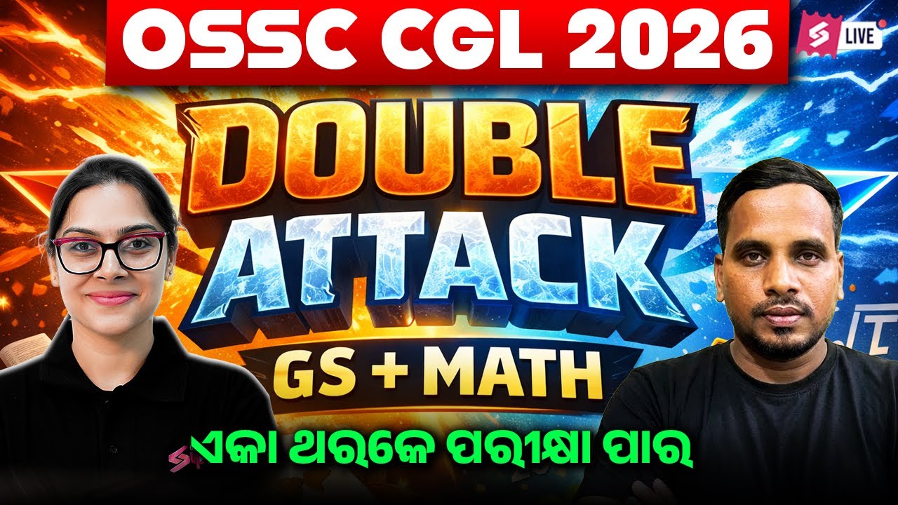 OSSC CGL 2026 | DOUBLE ATTACK ( GK + MATH) BY SAI MA'AM & RAJA SIR