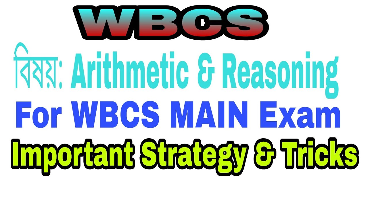 WBCS MAIN ARITHMETIC & TEST OF REASONING IMPORTANT STRATEGY & TRICKS
