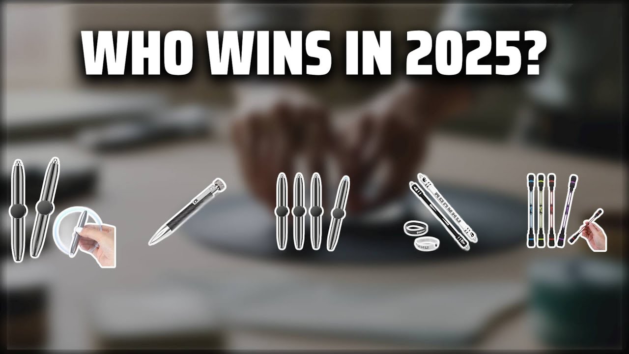 The Top 5 Best Fidget Spinner Pens in 2025 - Must Watch Before Buying!