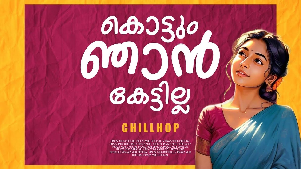 Kottum Njan Kettilla | Chillhop | Prazz Mu6 Official