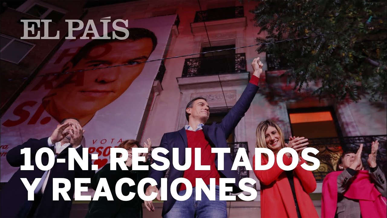 #10N | El PSOE GANA las ELECCIONES: RESULTADOS y REACCIONES
