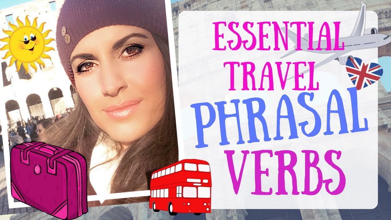 Essential Phrasal Verbs for TRAVEL | ''GET ON/OFF/IN'' ''SEE OFF'' ''SET OFF'' & MORE!!!