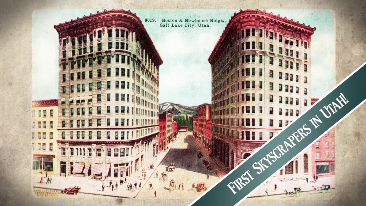 Salt Lake City History Minute - The Newhouse and Boston Buildings