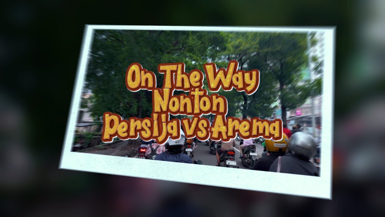 THE JAK OTW NONTON PERSIJA VS AREMA DI GELORA BUNG KARNO #persijavsarema #thejak #jakmania #persija 