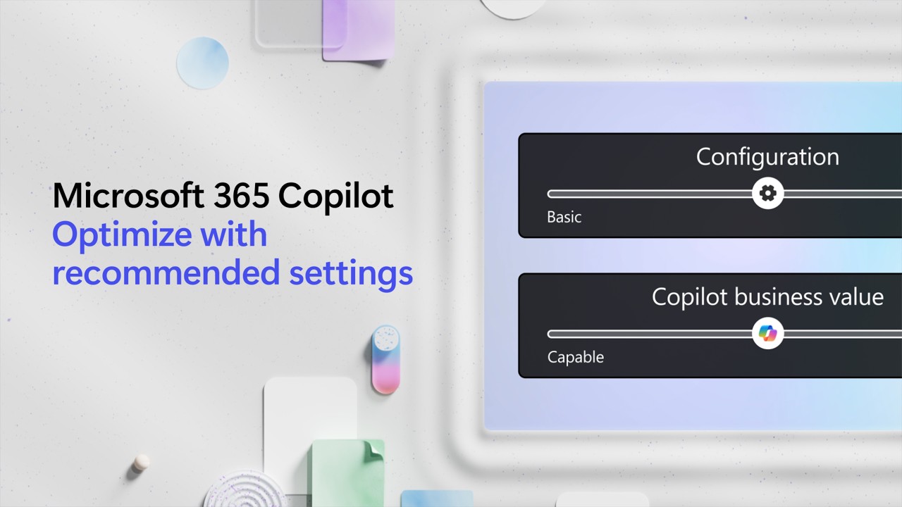 Оптимизируйте с помощью рекомендуемых настроек Microsoft 365 Copilot.
