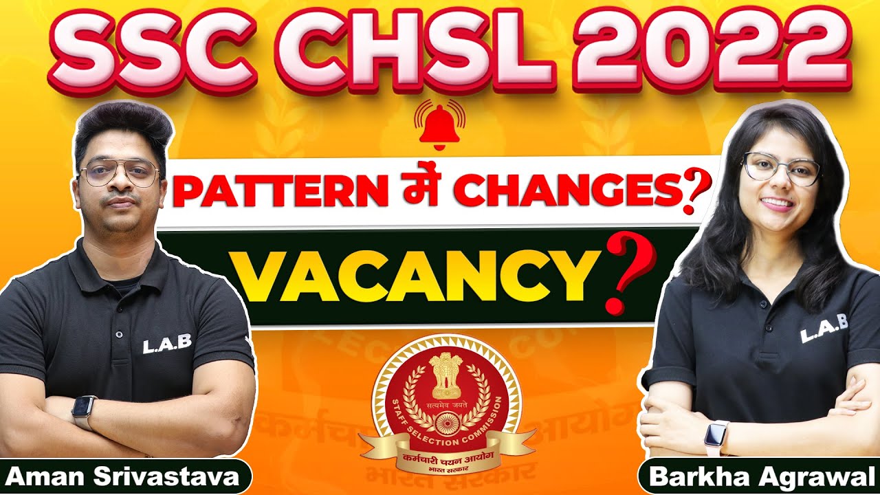 SSC CHSL 2022 NOTIFICATION OUT😱| SSC CHSL Vacancy 2022 | CHSL Exam Pattern 2022/ जाने सब कुछ LAB पर