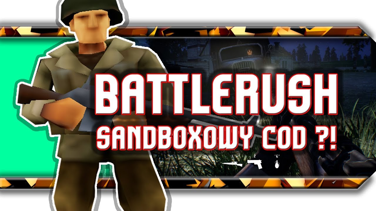 🔥 BattleRush / Sandboxowy multi FPS
