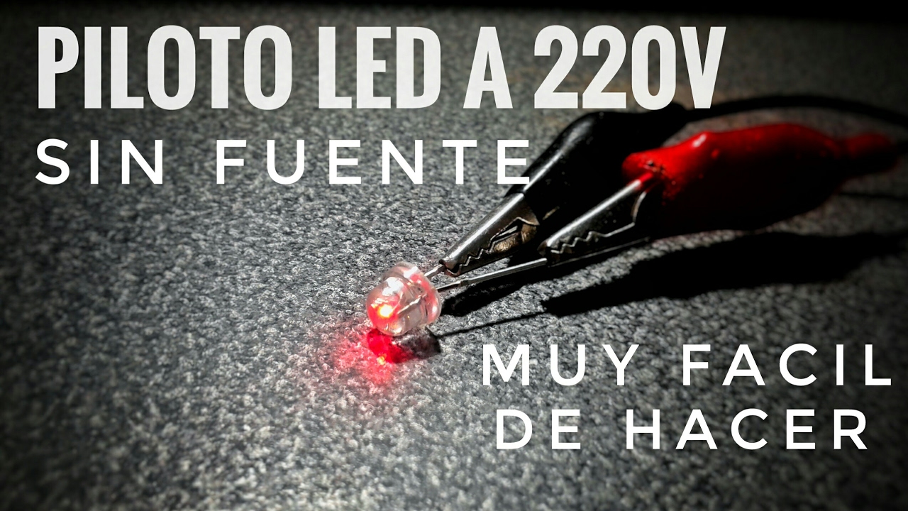 Como Conectar un LED a 220V Sin Transformador..!