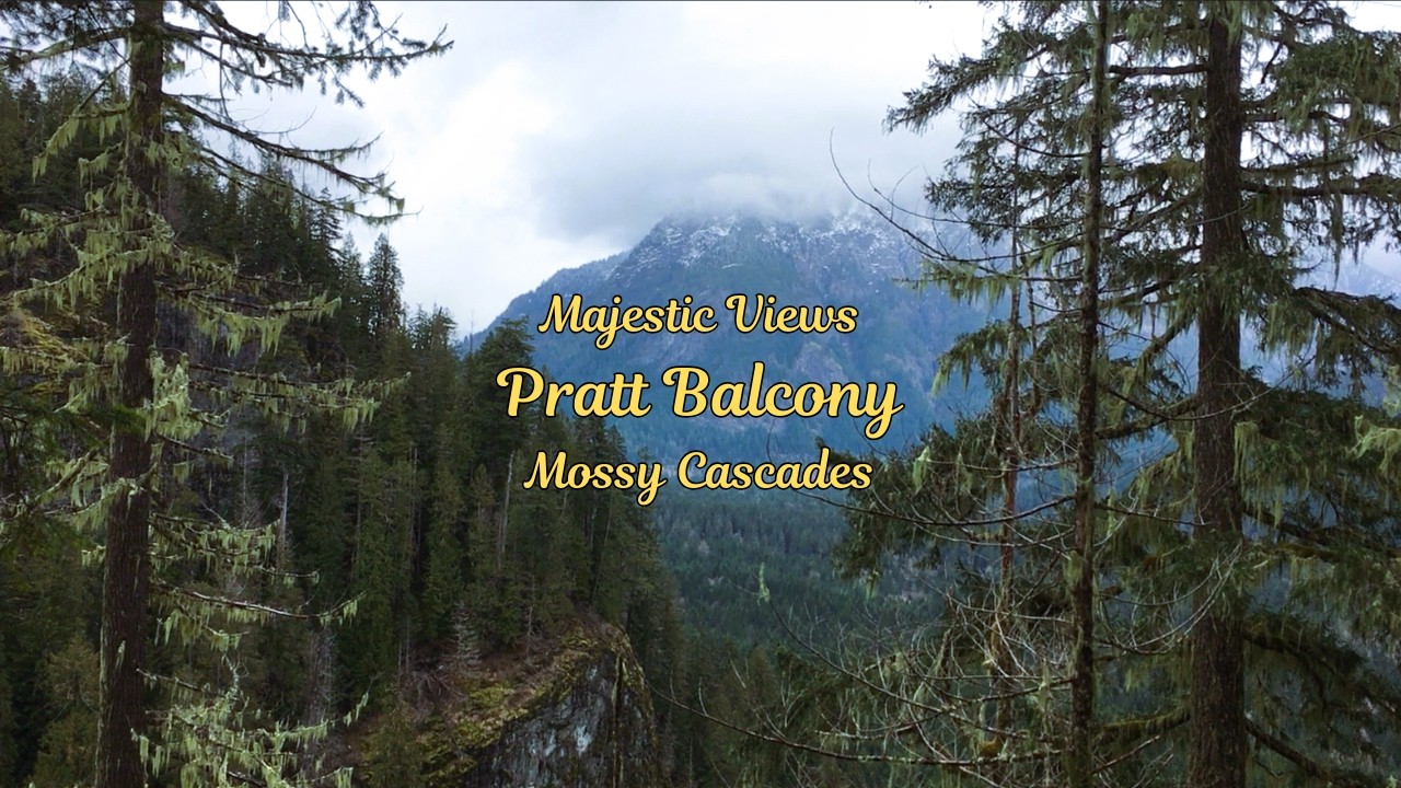 Majestic Views | Peaceful Cascades | Pratt Balcony | North Bend, Washington State