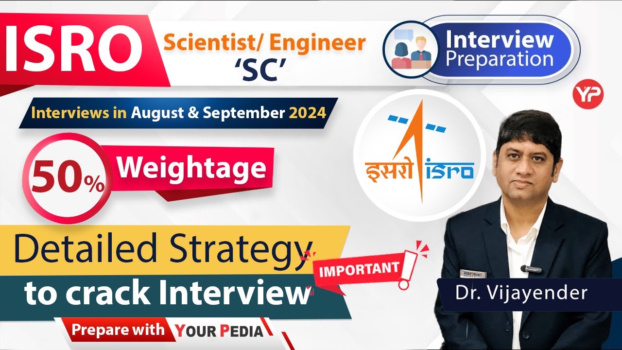 Detailed strategy to crack ISRO Interview Scientist/Engineer 'SC'