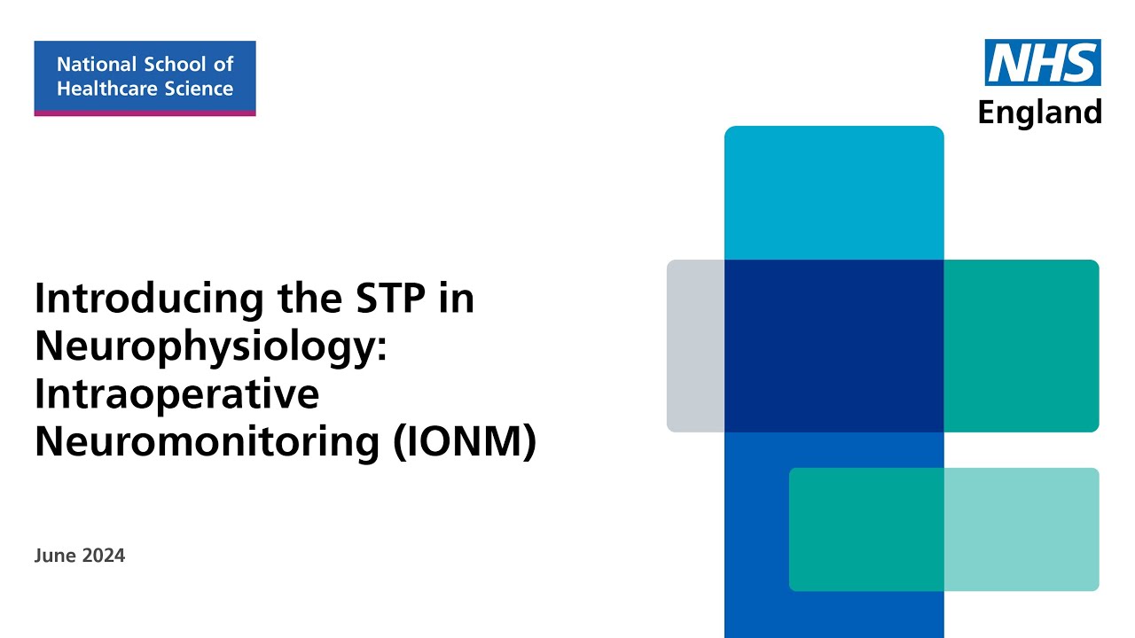 Introducing the STP in Neurophysiology: Intraoperative Neuromonitoring (IONM)