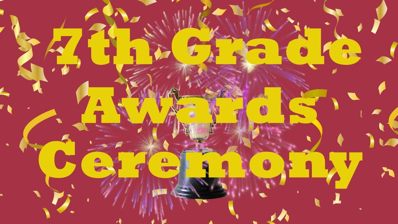 7th Grade Awards Ceremony