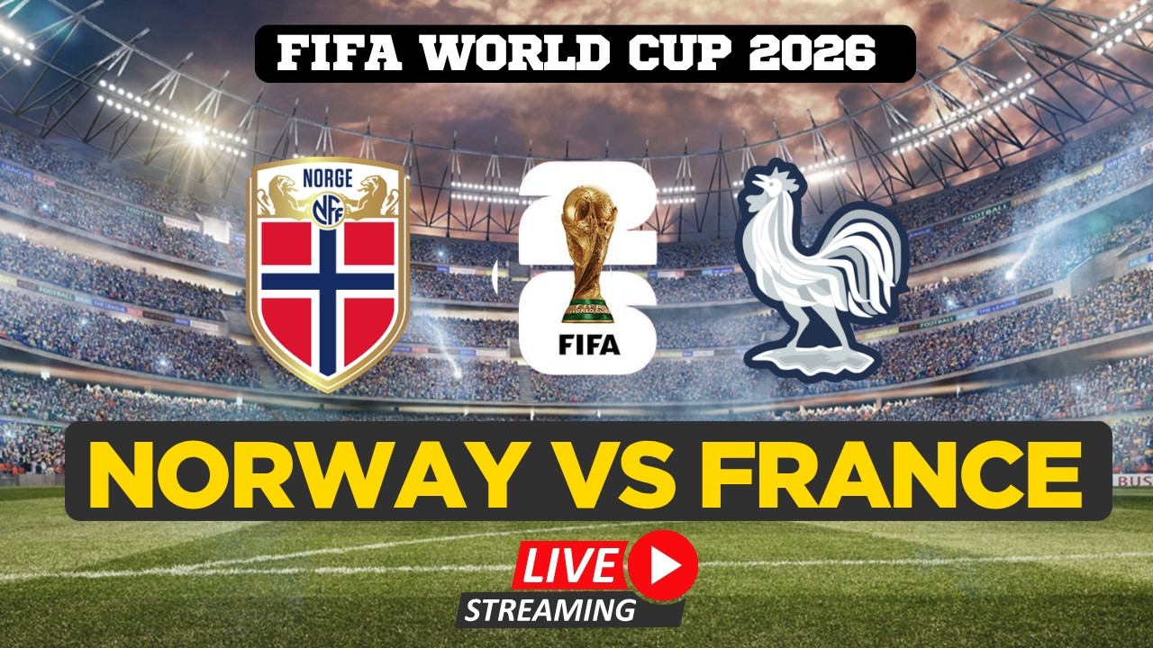 FIFA World Cup 2026 LIVE | NORWAY VS FRANCE | Watch FIFA World Cup | FIFA Full Match