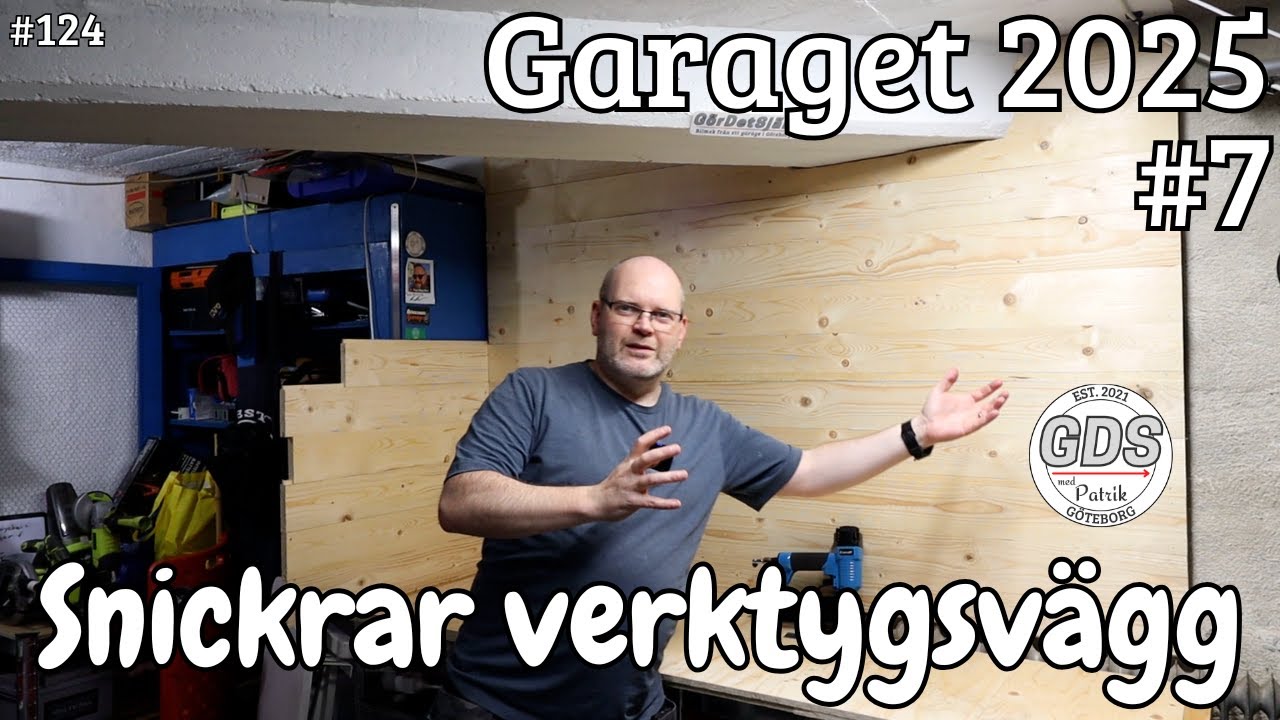 Garaget 2025 Del 7 - Snickrar verktygsvägg