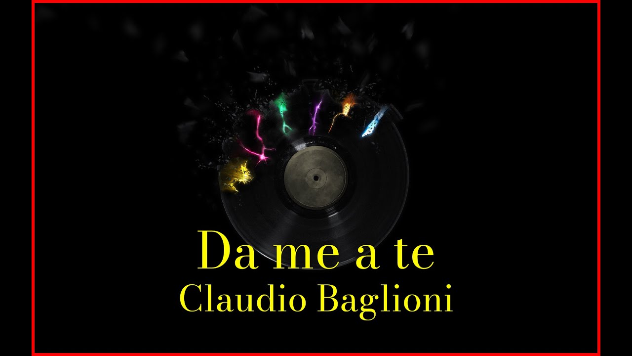 Claudio Baglioni - Da me a te (Lyrics) Karaoke