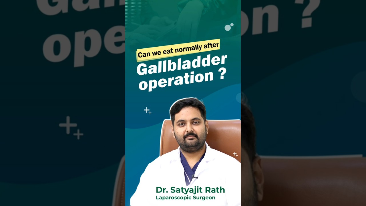 Life After Gallbladder Removal &ndash; What Can You Eat? | Dr. Satyajit Rath