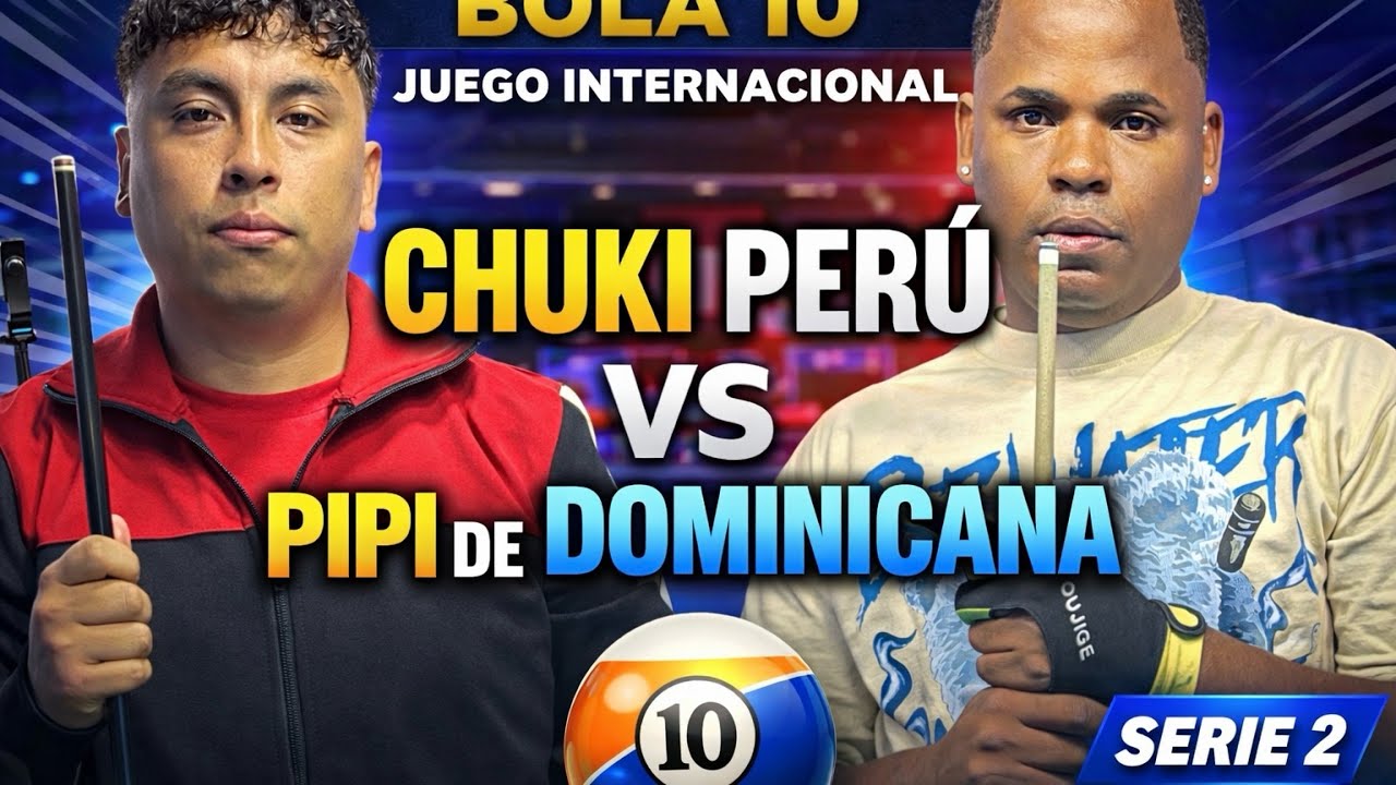 PIPI DE AZUA | CHUKI PERU - JUEGO DE BILLAR INTERNACIONAL