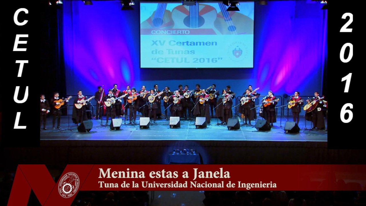Menina estas a Janela - Tuna de la Universidad Nacional de Ingenieria - CETUL 2016