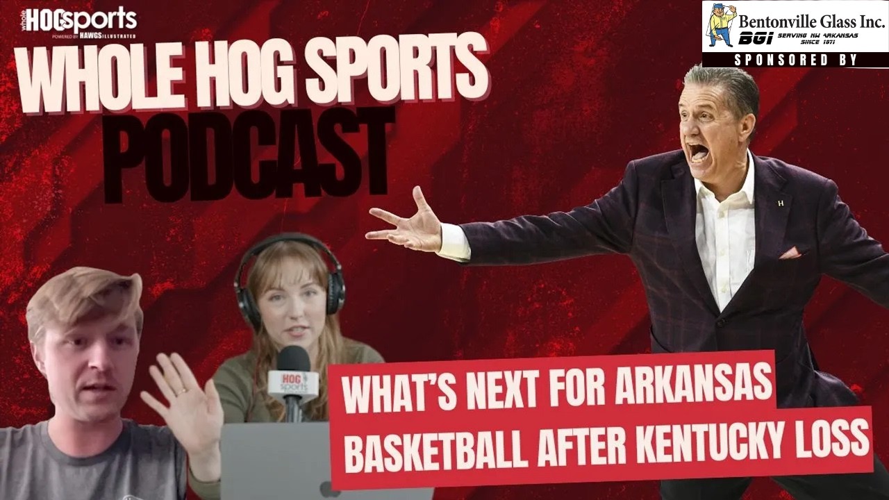 PODCAST: What’s next for Arkansas basketball after Kentucky loss