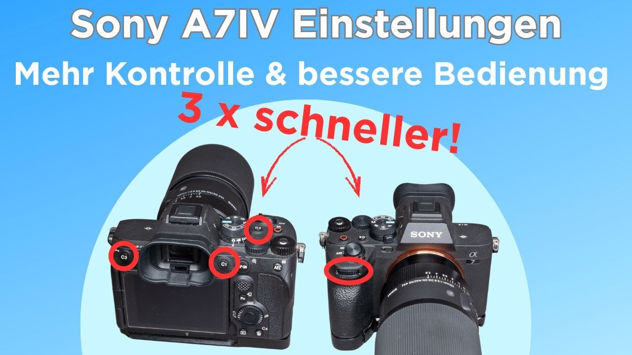 Sony A7 IV - Bedienung erleichtern & mehr Kontrolle mit diesen Funktionstasten