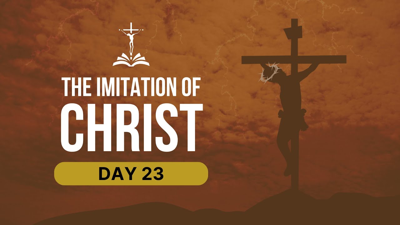 Day 23 | The Imitation of Christ
