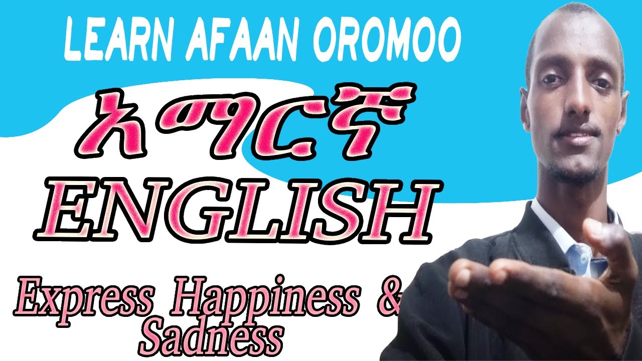 Afaan Oromoo, Amharic, English Masterclass Speak Like a Pro