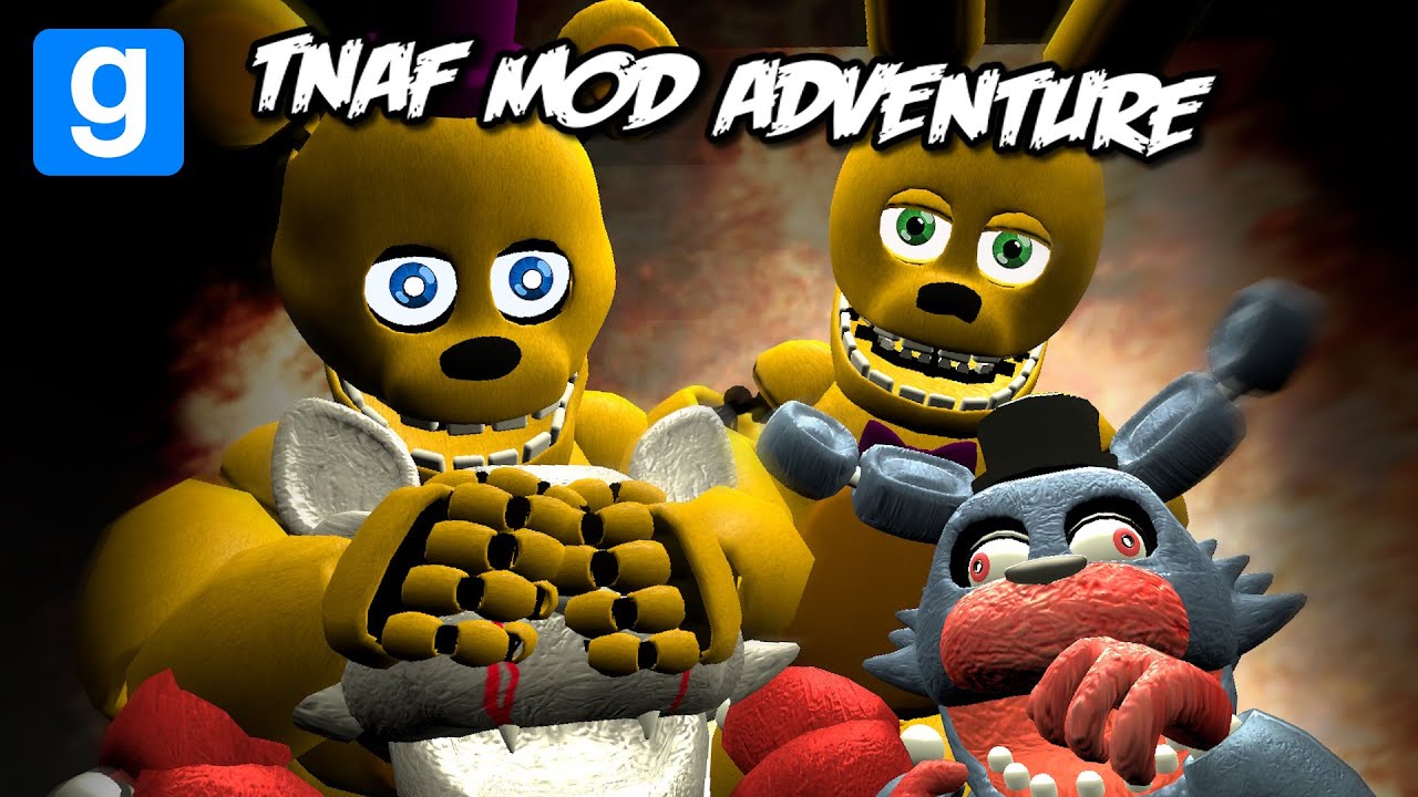 [FNAF GMod] TNAF Custom Mod Adventure