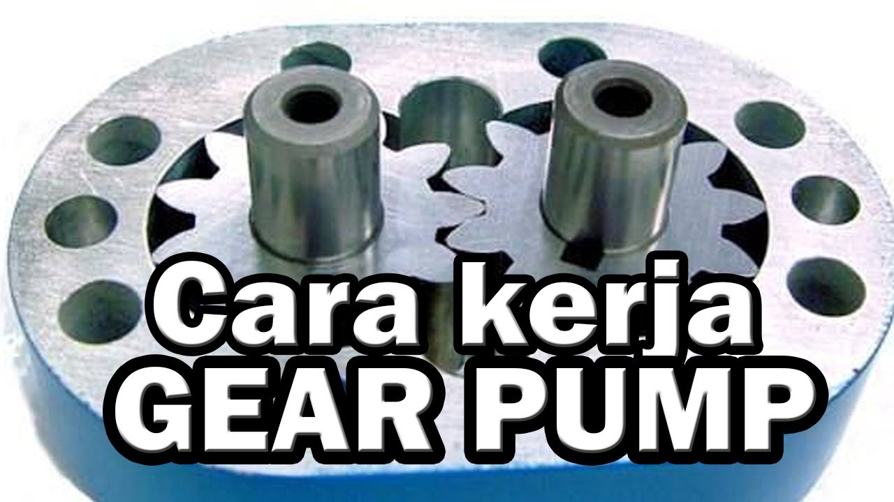 CARA KERJA POMPA HYDRAULIC GEAR PUMP