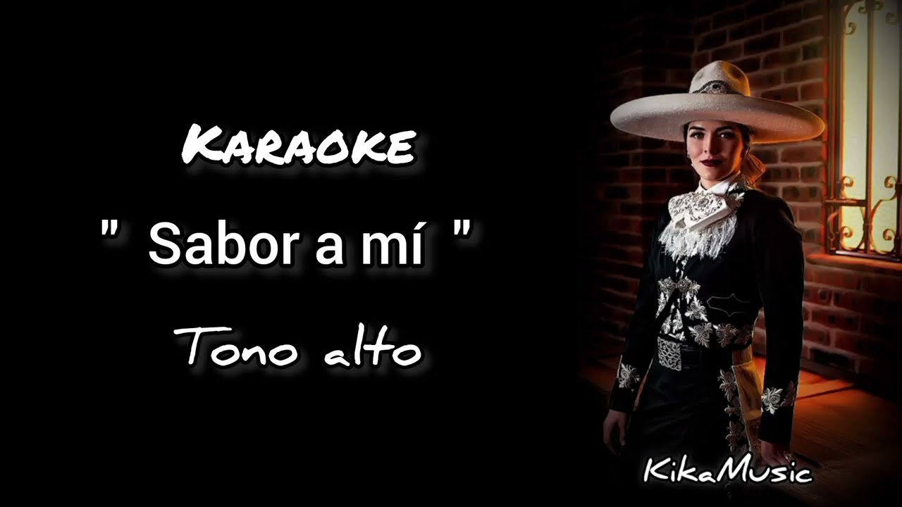 Sabor a mí - KARAOKE (versión ranchera) tono alto B mayor