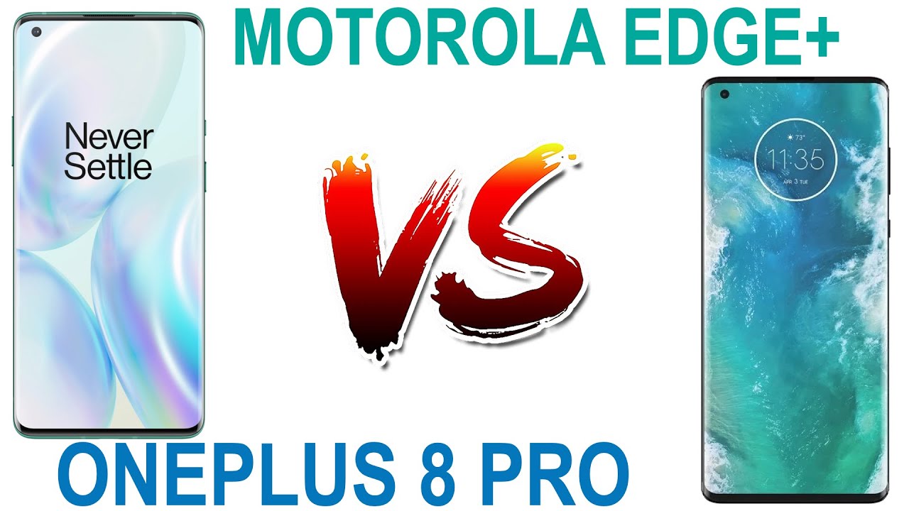 Oneplus 8 Pro vs Motorola Edge+ Full Comparison - Which is Best.