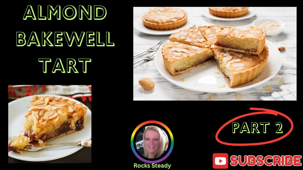 How to Make Tracy's Almond Bakewell Tart Part 2 | ROCKS STEADY
