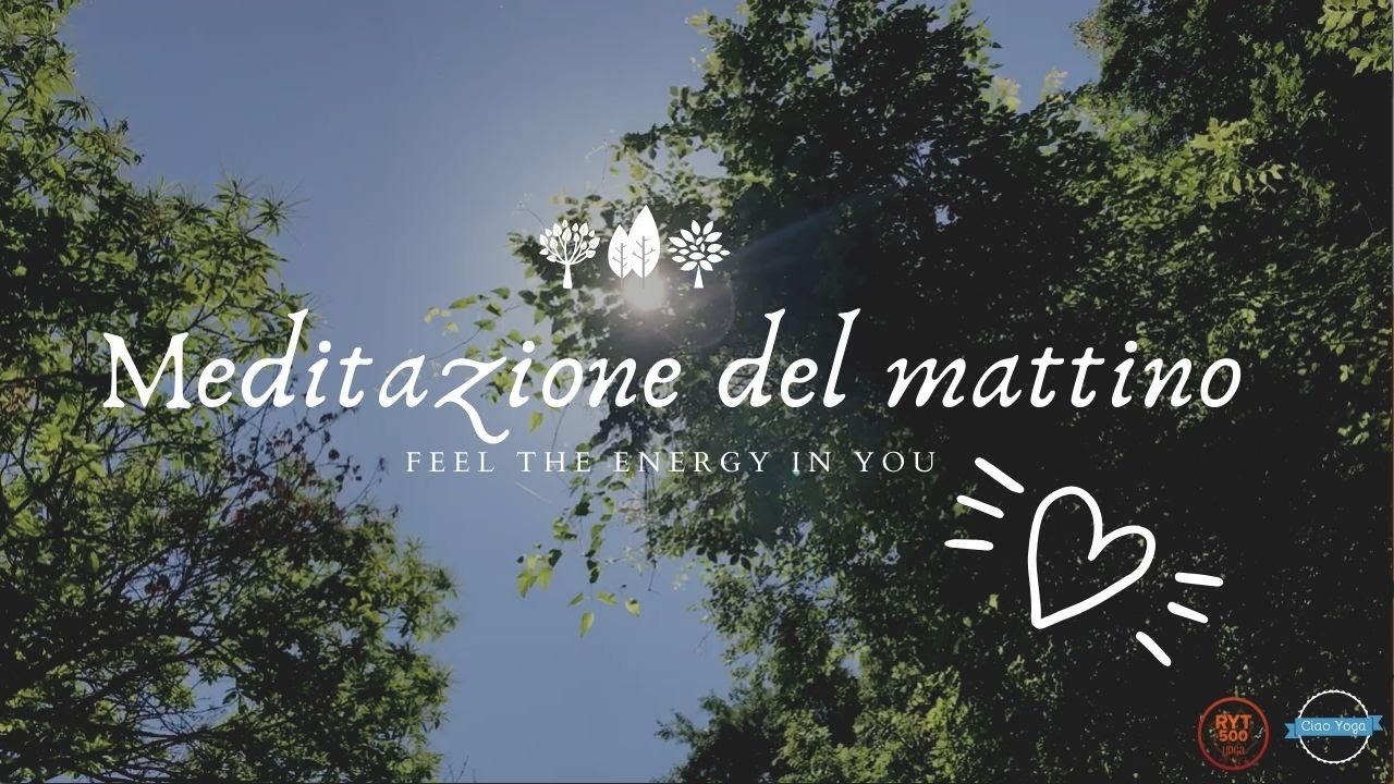 Yoga e meditazione: Meditazione guidata del mattino! (10 minuti)