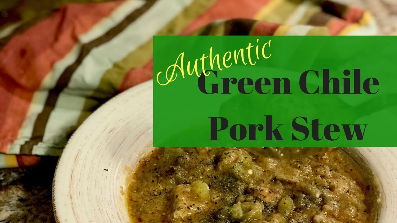 Green Chile Pork Stew