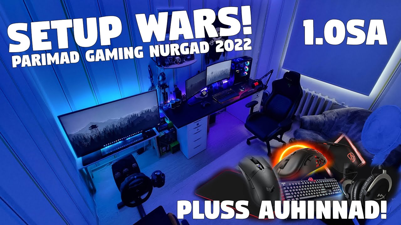 1. Osa - SETUP WARS 2022 - Parimad Gaming Nurgad!