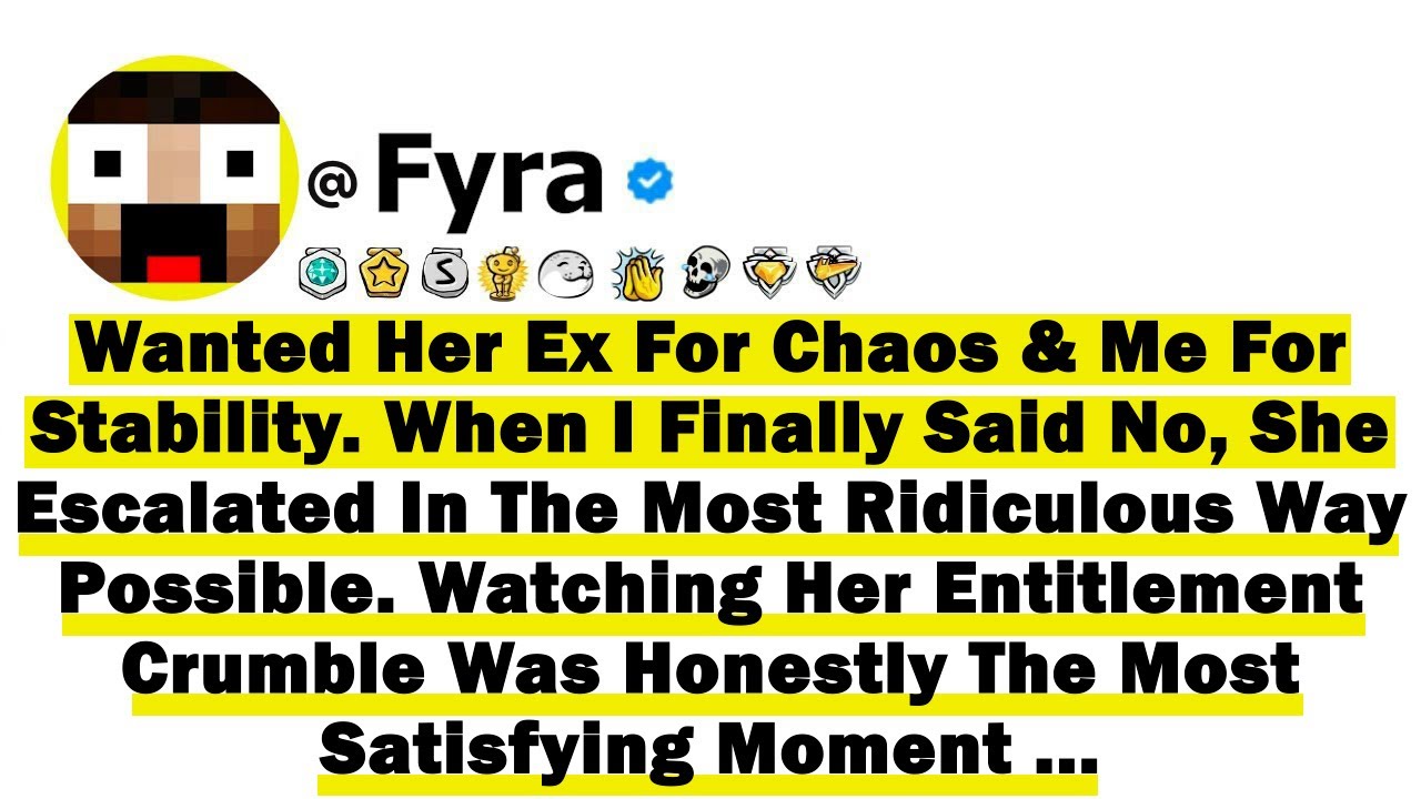 Wanted Her Ex For Chaos And Me For Stability. When I Finally Said No, She Escalated In The Most Ridi