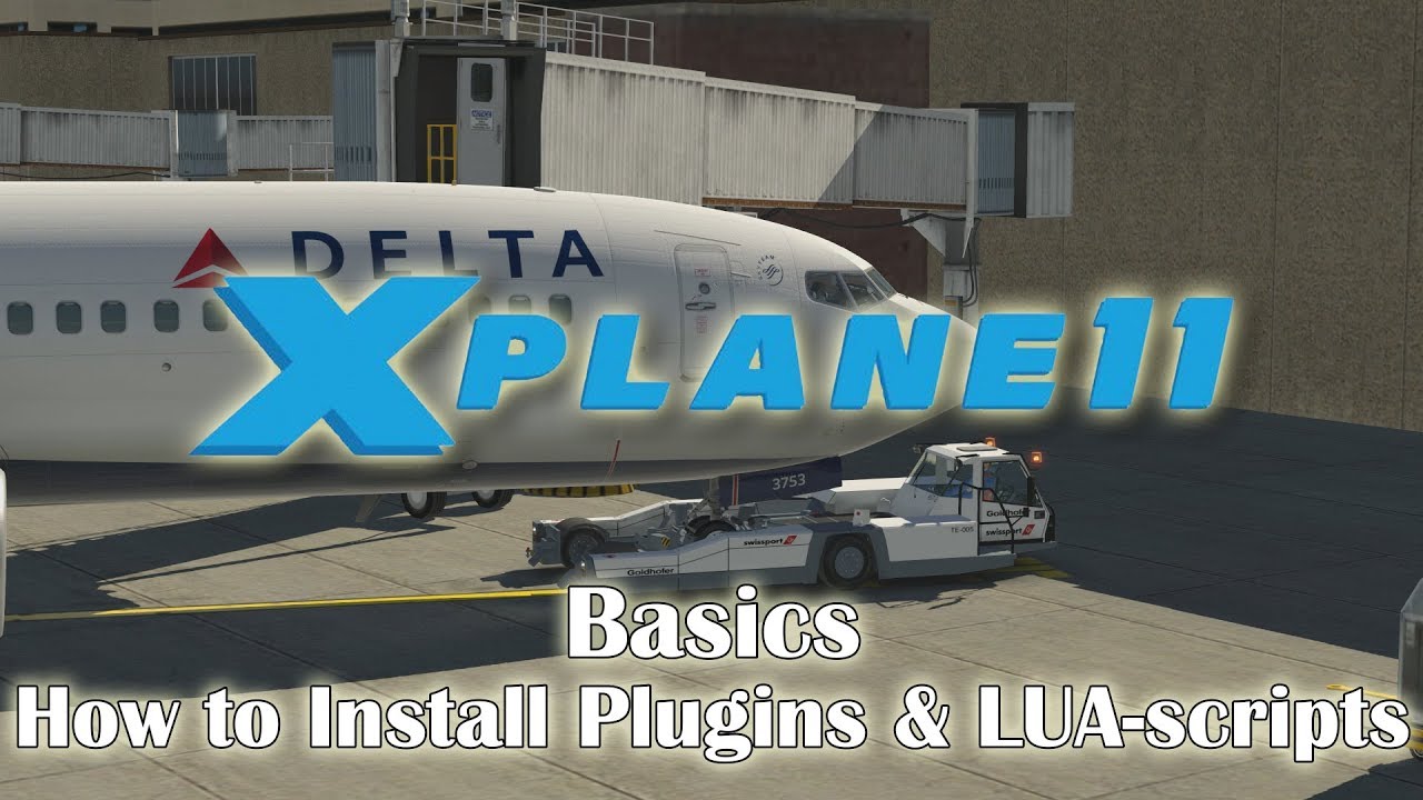 X-plane 11 Basics - How to Install Plugins & LUA-scripts