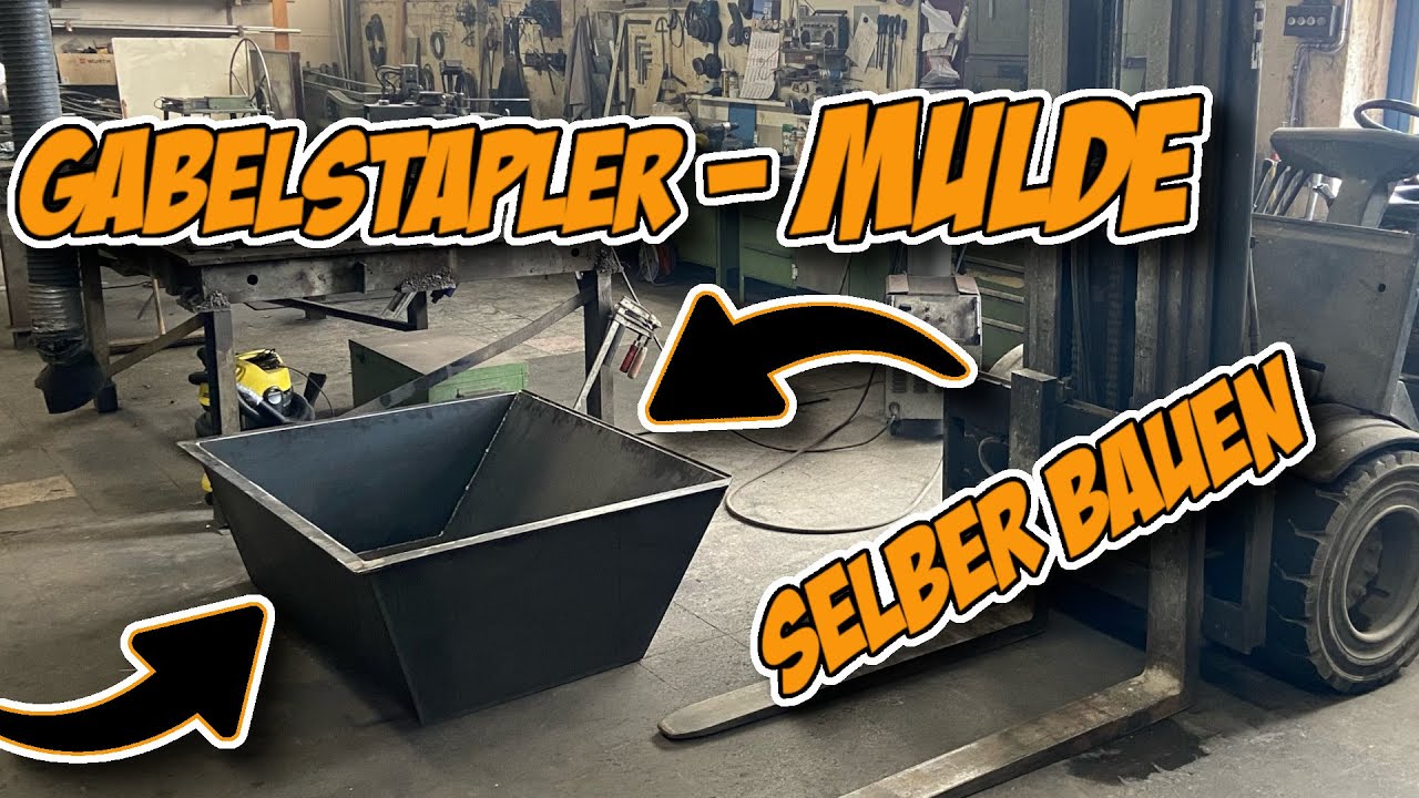 Mulde / Schaufel für Gabelstapler selber bauen | DIY | TEIL1 | Selbst&Ständig
